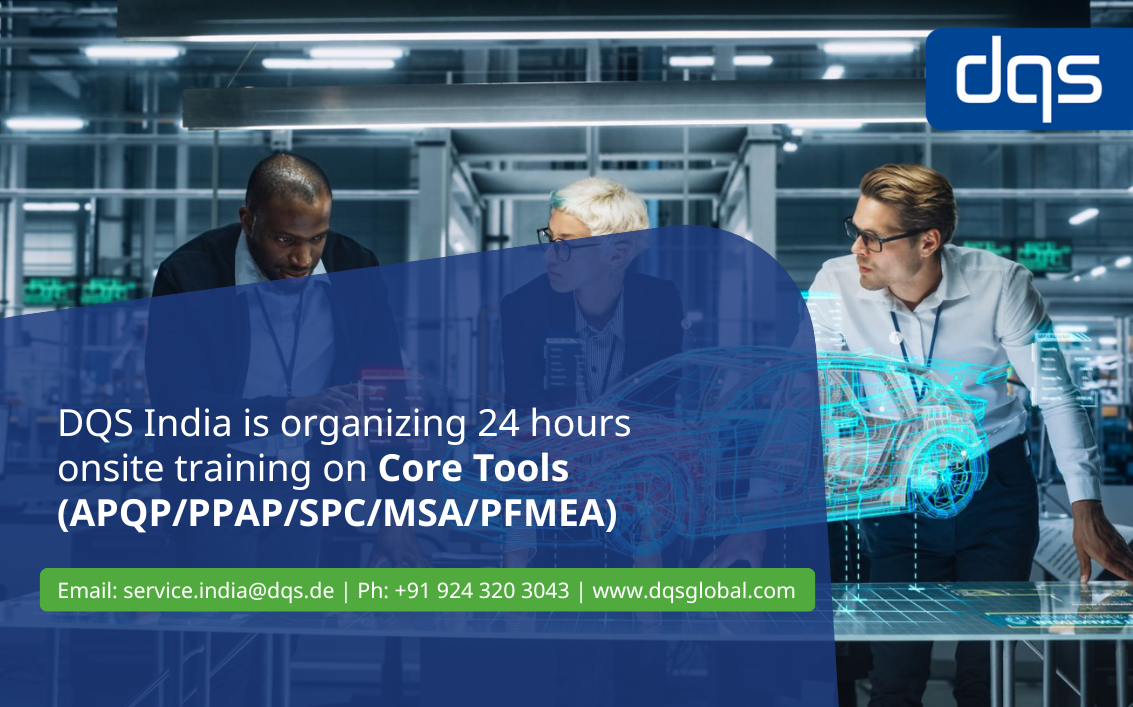 DQS Core Tools (APQP/PPAP/SPC/MSA/PFMEA) Training